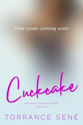 Cuckcake (Naughty Confections Book 2)