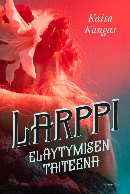 Larppi eläytymisen taiteena