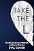 Take the L by Eyal Cohen Take the L by Eyal Cohen