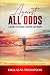 Against All Odds by Dallas W. Thompson