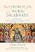 The Church of the Word Inca...