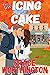 The Icing on the Cake (Love in Maple Falls #7)
