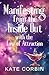Manifesting from the Inside Out with the Law of Attraction by Kate Corbin