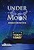 Under an August Moon by Robert Busuttil