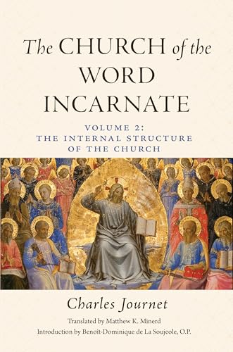 The Church of the Word Incarnate: Vol. 2 The Internal Structure of the Church (Kindle Edition)