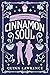 Cinnamon Soul by Quinn Lawrence Cinnamon Soul by Quinn Lawrence