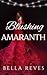 Blushing Amaranth (Constrained Bouquet, #3)
