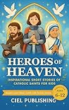Heroes of Heaven:...