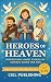 Heroes of Heaven: Inspirational Short Stories of Catholic Saints for Kids