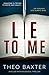 Lie to Me: a killer psychological thriller