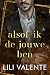 Alsof ik de jouwe ben (Dutch Edition)
