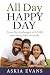 All Day Happy Day by Askia Evans