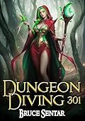 Dungeon Diving 301