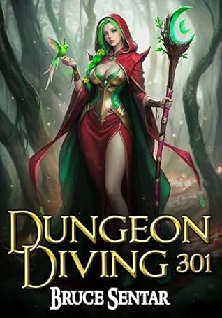Dungeon Diving 301 (Dungeon Diving, #9)