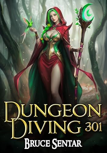Dungeon Diving 301 (Dungeon Diving, #9)