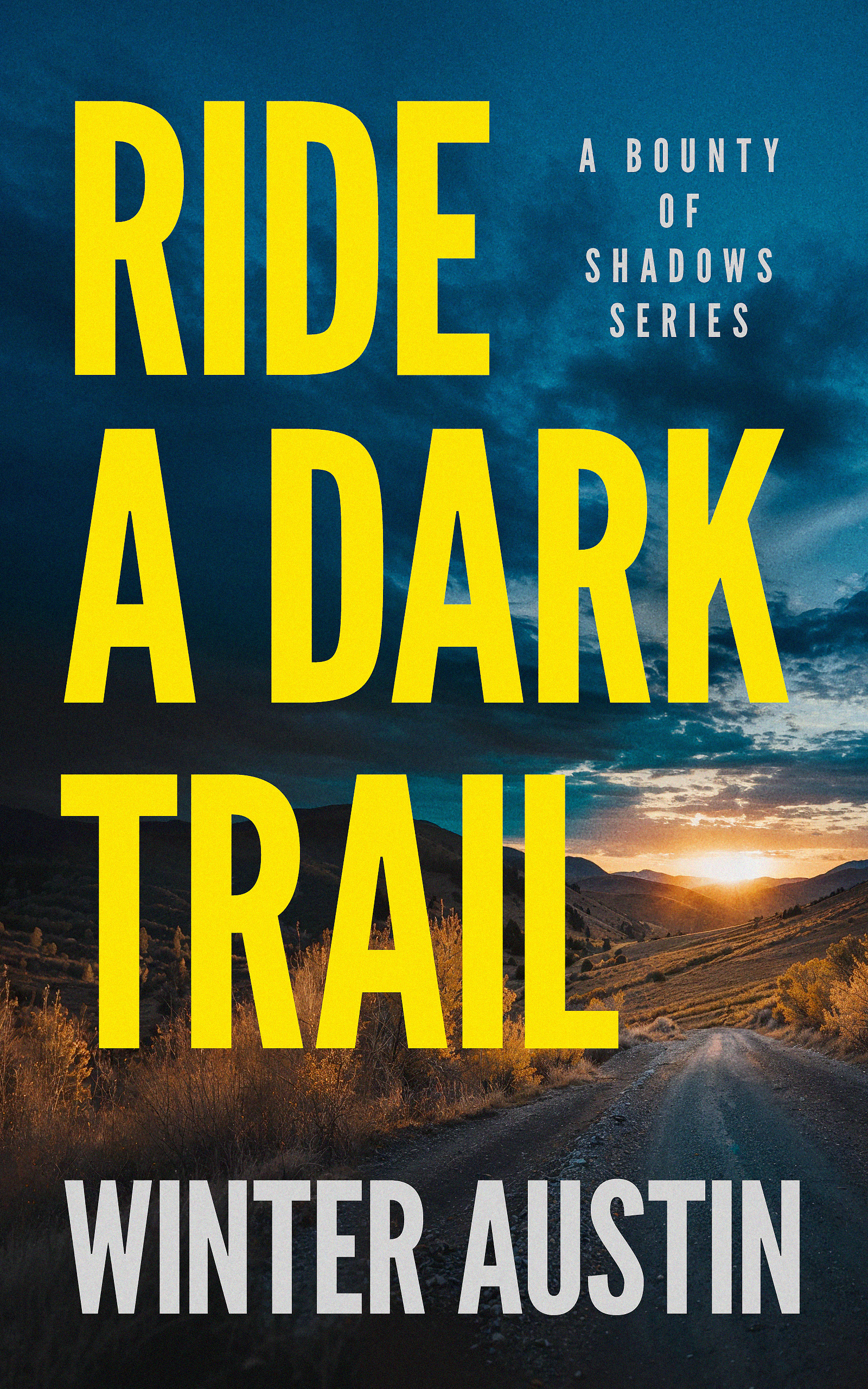 Ride a Dark Trail
