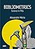 Bibliometrics (Science in Pills) by Alexandre Meira