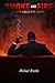 Smoke And Fire: Rise Above ...