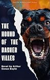 Book cover for The Hound of the Baskervilles: Sherlock Holmes's Most Chilling and Iconic Case