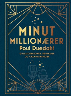 Minutmillionærer: Gullaschbaroner, børshajer og champagnepiger (Hardcover)