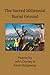 The Sacred Millennial Burial Ground by John Dorsey The Sacred Millennial Burial Ground by John Dorsey