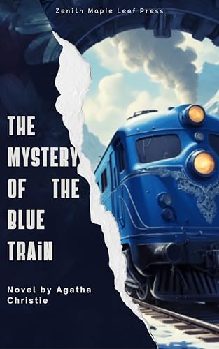 The Mystery of the Blue Train: A Glamorous Journey Turns Deadly in this Classic Hercule Poirot Mystery