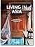 Living in Asia. 40th Ed. (45th Edition) by Sunil Sethi