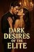 Dark Desires of the Elite: ...
