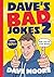 Dave's Bad Jokes 2