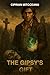 The Gipsy’s Gift