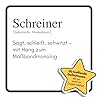 Schreiner: Sägt, schleift, schwitzt – mit Hang zum Maßbandmonolog. Das lustige Geschenkbuch für Mann, Frau, Kollege, Freund zu Geburtstag, Weihnachten