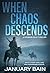 When Chaos Descends: A Post...