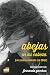 Abejas en mi cabeza: Mi historia viviendo con TDAH (Spanish Edition)