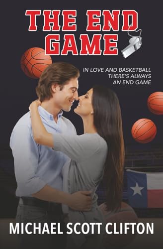The End Game: In Love and Basketball There’s Always an End Game (Paperback)