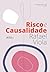 Risco e Causalidade - 2ª ED - 2025 by Rafael Viola