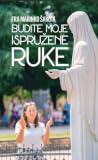 Budite moje ispružene ruke