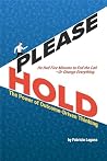 Please Hold: The ...