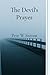 The Devil's Prayer by Pete W Sutton
