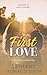 First Love (Freaking Love #1)