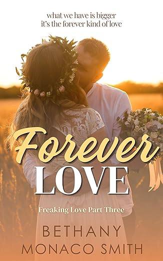 Forever Love (Freaking Love #3)