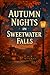 Autumn Nights in Sweetwater Falls by Isabel Alevier