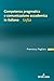Competenza pragmatica e comunicazione accademica in italiano L1/L2 (Italian Edition)