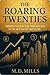 The Roaring Twenties: Modern Tales of Rise, Risk, and Ruin in the New Age of Capitalism