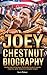 Joey Chestnut Biography: Br...