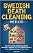 Swedish Death Cleaning Method by Robin Pike