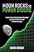Moon Rocks to Power Stocks: Proven Stock Picking Method Revealed by NASA Scientist Turned Portfolio Manager