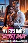 My Ex’s Dad’s Sec...