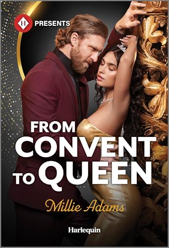 From Convent to Queen (Harlequin Presents)
