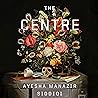The Centre: A Novel