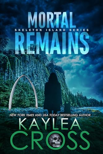 Mortal Remains (Skeleton Island Series Book, #1)